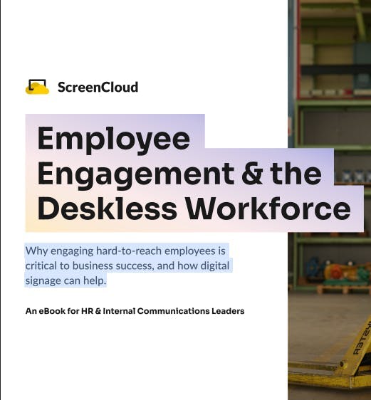 ScreenCloud Article - Employee Engagement & the Deskless Workforce